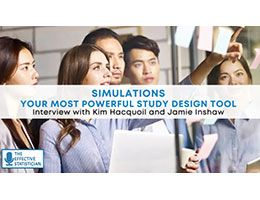 Simulation – your most powerful study design tool
